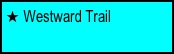 Westward Trail