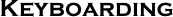 Keyboarding